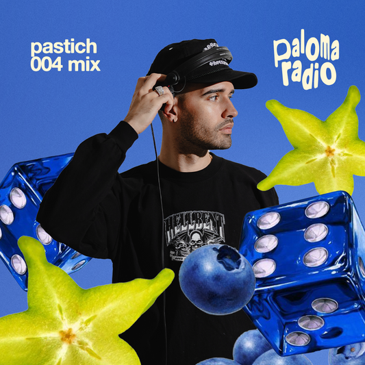 pastich | paloma radio 004